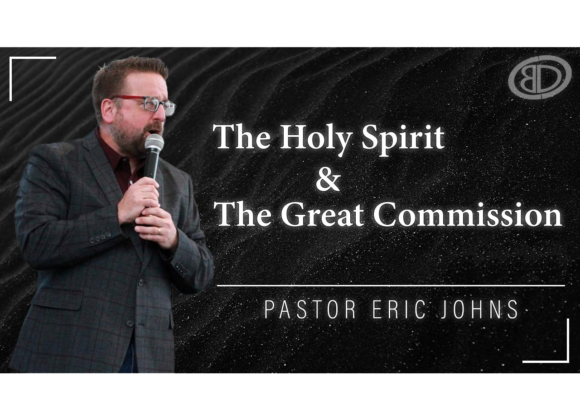 The Holy Spirit & The Great Commission Part 3