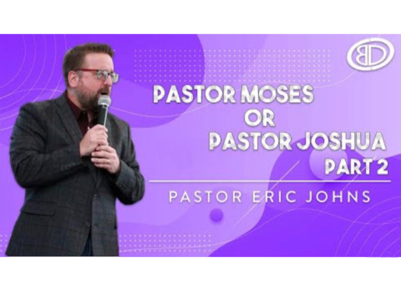 Pastor Moses or Pastor Joshua Part 2