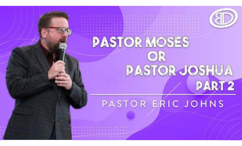 Pastor Moses or Pastor Joshua Part 2