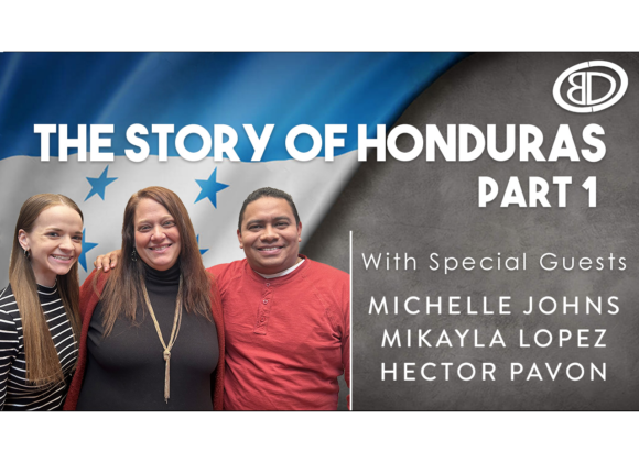 The Story of Honduras Part 1